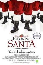 Watch Becoming Santa Myflixer