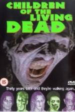 Watch Children of the Living Dead Myflixer
