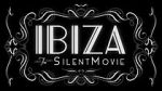 Watch Ibiza: The Silent Movie Myflixer