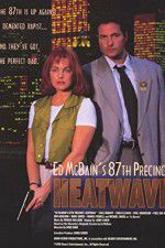 Watch Ed McBain\'s 87th Precinct: Heatwave Myflixer