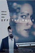 Watch Off the Rails Myflixer
