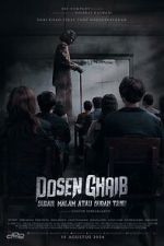 Watch Dosen Ghaib: It\'s Nighttime or You Already Know Myflixer