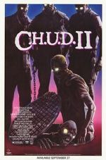 Watch C.H.U.D. II: Bud the Chud Myflixer