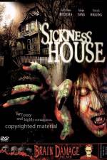 Watch Sickness House Myflixer