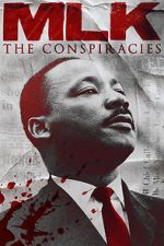 Watch MLK: The Conspiracies Myflixer