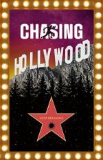Watch Chasing Hollywood Myflixer