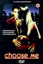 Watch Choose Me Myflixer
