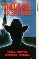 Watch Dallas: J.R. Returns Myflixer