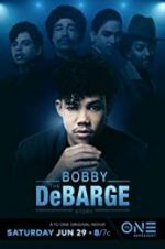 Watch The Bobby DeBarge Story Myflixer