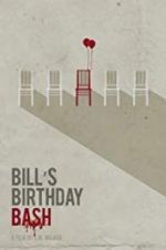 Watch Bill\'s Birthday Bash Myflixer