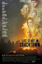 Watch Life Is Hot in Cracktown Myflixer