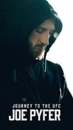 Watch Journey to the UFC: Joe Pyfer Myflixer