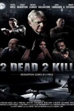 Watch 2 Dead 2 Kill Myflixer