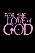 Watch For the Love of God Myflixer