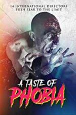 Watch A Taste of Phobia Myflixer