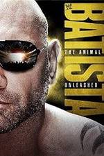 Watch WWE Batista: The Animal Unleashed Myflixer