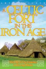 Watch A Celtic Fort In The Iron Age Myflixer