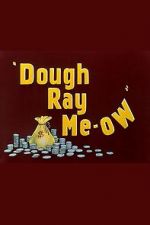 Watch Dough Ray Me-ow (Short 1948) Myflixer