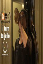 Watch I Turn to Jello Myflixer