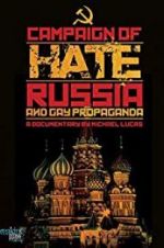 Watch Campaign of Hate: Russia and Gay Propaganda Myflixer