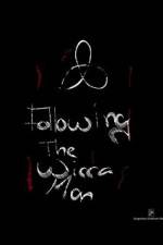 Watch Following the Wicca Man Myflixer