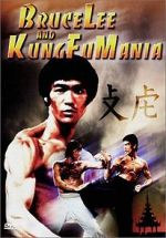Watch Bruce Lee and Kung Fu Mania Myflixer