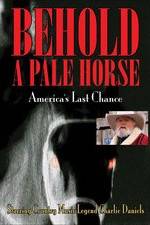 Watch Behold a Pale Horse: America's Last Chance Myflixer