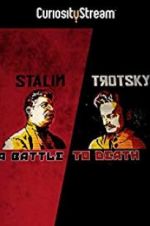 Watch Stalin - Trotsky: A Battle to Death Myflixer