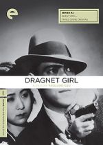 Watch Dragnet Girl Myflixer