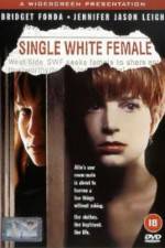 Watch Single White Female Myflixer