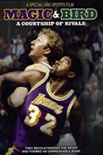 Watch Magic & Bird: A Courtship of Rivals Myflixer