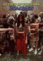 Watch Attack of the Corn Zombies Myflixer