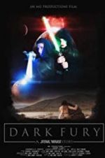 Watch Dark Fury: A Star Wars Fan Film Myflixer