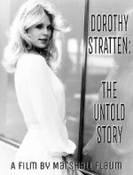 Watch Dorothy Stratten: The Untold Story Myflixer