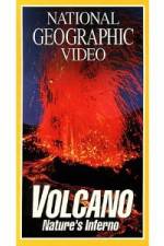 Watch National Geographic's Volcano: Nature's Inferno Myflixer