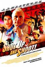 Watch Shut Up and Shoot Myflixer