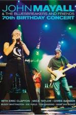 Watch John Mayall and The Bluesbreakers 70th Birthday Concert Myflixer