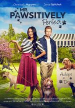 Watch Mr. Pawsitively Perfect Myflixer