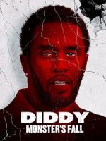 Watch Diddy: Monster\'s Fall Myflixer