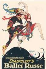 Watch Diaghilev and the Ballets Russes Myflixer