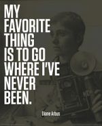 Watch Going Where I\'ve Never Been: The Photography of Diane Arbus Myflixer