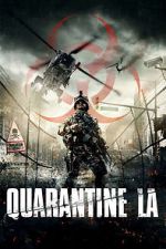 Watch Quarantine L.A. Myflixer