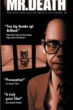 Watch Mr Death The Rise and Fall of Fred A Leuchter Jr Myflixer