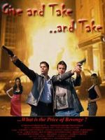 Watch Give and Take, and Take Myflixer