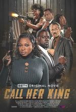 Watch Call Her King Myflixer