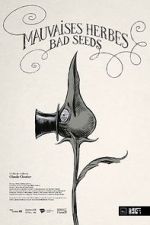 Watch Bad Seeds (Short 2021) Myflixer