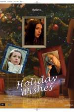 Watch Holiday Wishes Myflixer