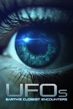 Watch UFOs: Earth's Closest Encounters Myflixer
