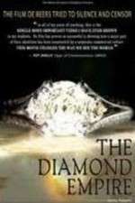 Watch The Diamond Empire Oppenheimer family\'s cartel, Artificial scarcity Myflixer