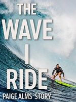 Watch The Wave I Ride Myflixer
